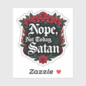 Sticker Gothique Non Aujourd'Hui Satan (Feuille)