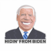 STICKER GRAND FUNNY HIDIN' DE JOE BIDEN DÉCALES (Devant)