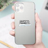 Sticker Grateful Thankful Leçon planifiée - Enseignant amu (Téléphone)