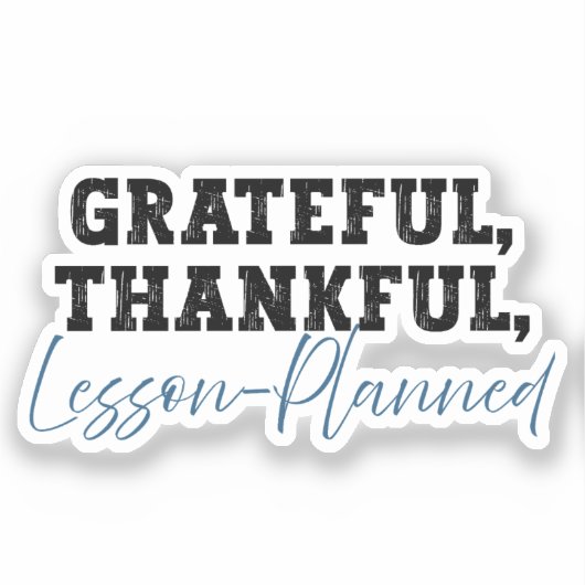 Sticker Grateful Thankful Leçon planifiée - Enseignant amu (Recto)