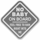 Sticker Gray Funny No Baby on Board Adult Caution Bumper (Devant)