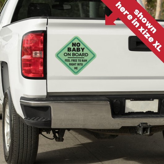 Sticker Green Funny No Baby on Board Adult Caution Bumper