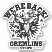 Sticker Gremlins | Stripe Nous sommes de retour (Devant)