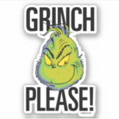 Sticker Grinch | Drôle Grinch S'Il Vous Plaît Citer (Devant)