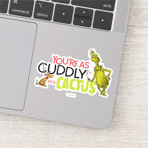 Sticker Grinch Tu es aussi câlin qu'un cactus