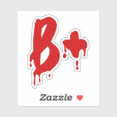 Sticker Groupe sanguin B+ Positif #Hôpital d'horreur (Feuille)