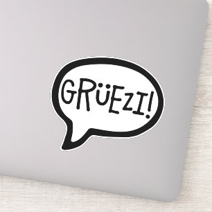 Sticker Grüezi ! Bonjour en allemand suisse, Schwiizerdü
