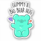 Sticker Gummy A Big Bear Hug Funny Candy Pun (Devant)