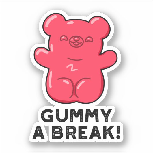 Sticker Gummy A Break Funny Candy Pun (Devant)