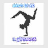 Sticker Gymnastique Né pour être Gymnaste (Feuille)