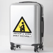 Sticker Hacker au travail (Sur valise)