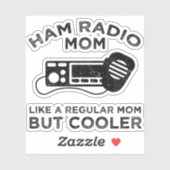 Sticker Ham Radio Maman - Comme Une Maman Régulière Mais G (Feuille)