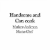 Sticker Handsome et peut cuisiner ajouter nom maître chef  (Devant)