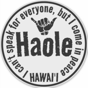 STICKER HAOLE - JE VIENS EN PAIX SHAKA HAWAII