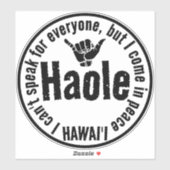 STICKER HAOLE - JE VIENS EN PAIX SHAKA HAWAII (Feuille)