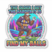 Sticker Hard To Find My Balls As I Get Older (Devant)