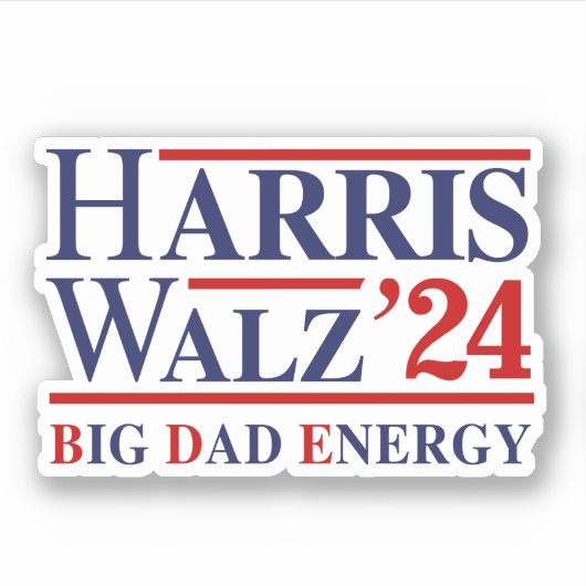 Sticker Harris Walz Big Dad Energy (Devant)
