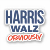 Sticker Harris Walz Évidemment (Devant)