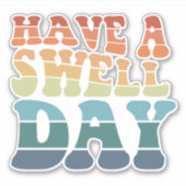 Sticker Have a Swell Day Modern (Devant)