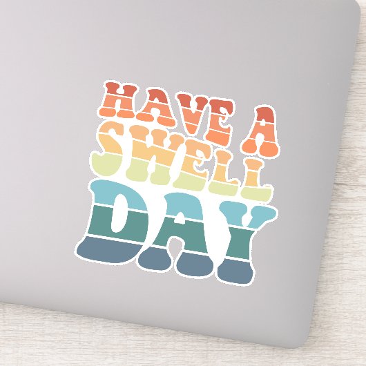 Sticker Have a Swell Day Modern (Détail)