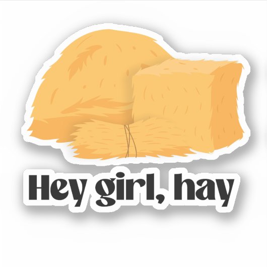 Sticker Hé fille, foin (Devant)
