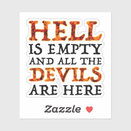 Sticker Hell Is Empty And All The Devils Are Here (Feuille)