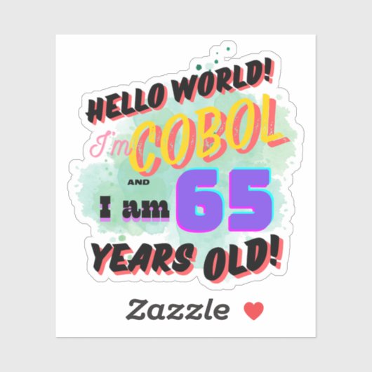 Sticker Hello World Cobol Programming Language is Age 65 (Feuille)