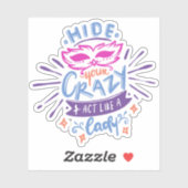 Sticker Hésitez Votre Crazy Agir Comme Une Dame | Devis mi (Feuille)