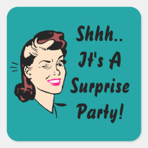 Sticker.. Het is een verrassingsfeestje! Knipdasse Vierkante Sticker