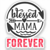 Sticker Heureuse maman pour toujours (Recto)