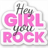 Sticker Hey Girl You Rock Text Design (Devant)