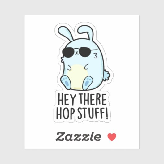 Sticker Hey Hop Stuff Funny Hot Rabbit Pun (Feuille)