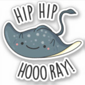 Sticker Hip Hip Hoo-ray Drôle Sting Ray Pun (Devant)