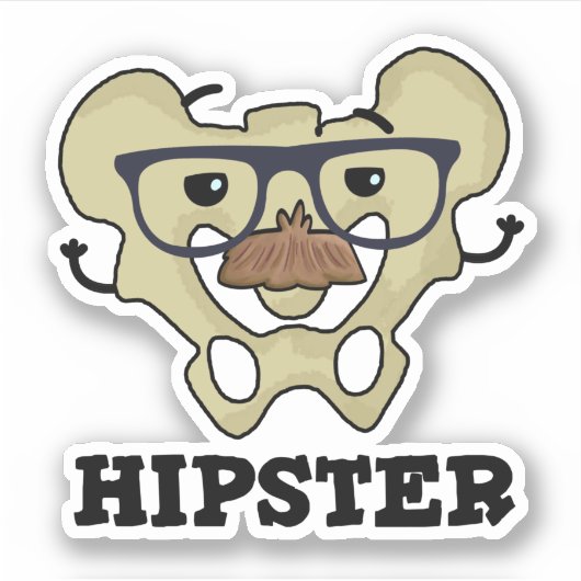 Sticker Hipster Funny Hip Bone Anatomie Pun (Devant)