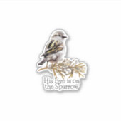 Sticker His Eye is on The Sparrow Christian Vinyl Bird (Devant)
