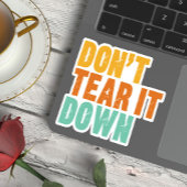 Sticker Historic Preservation, Don't Tear It Down Building