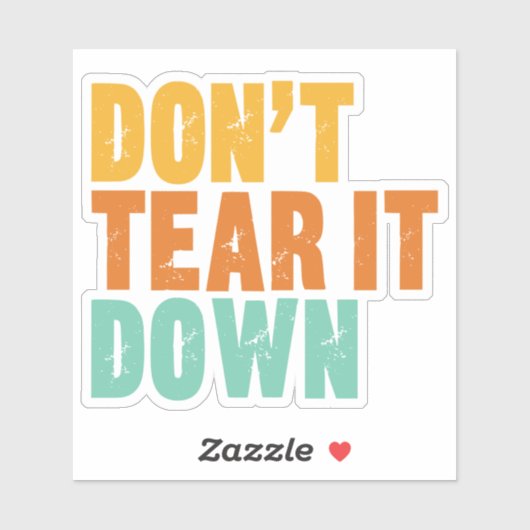 Sticker Historic Preservation, Don't Tear It Down Building (Feuille)