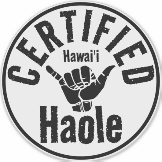 STICKER HOLE CERTIFIÉE SHAKA HAWAII (Devant)