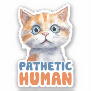 Sticker Homme pathétique - Design de chat Sarcastique