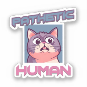 Sticker Homme pathétique - Drôle conception de chat