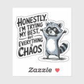 Sticker Honnêtement, j'essaie de faire de mon mieux - Drôl (Feuille)