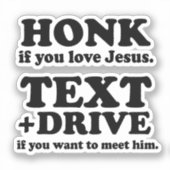 Sticker Honte si vous aimez Jésus Texte et Drive pour le r (Recto)