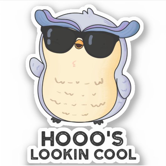 Sticker Hooo's Lookin Cool Funny Owl Pun (Devant)