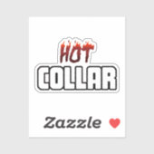 Sticker Hot In the Collar (Feuille)