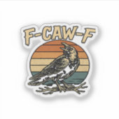 Sticker Humor Gothic F Caw F Funny Crow Creative Style (Devant)