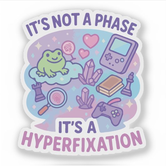 Sticker Humour de sur-fixation Pas une phase (Devant)
