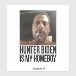 Sticker Hunter Biden est mon Homeboy