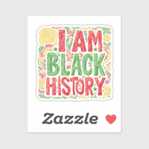 Sticker I Am Black History - Black Activisme
