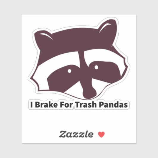 Sticker I Brake For Trash Pandas (Feuille)