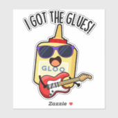 Sticker I Got The Glues Funny Blues Pun (Feuille)